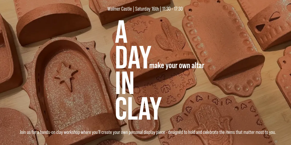 A Day in Clay - Make Your Own Altar | Day Retreat at Walmer Castle