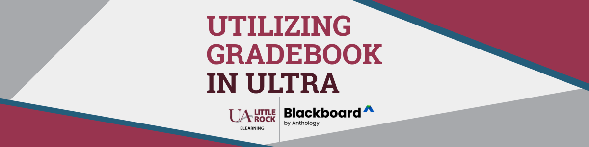 Utilizing Gradebook in Ultra with Anthology