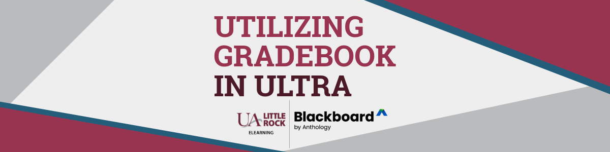 Utilizing Gradebook in Ultra with Anthology