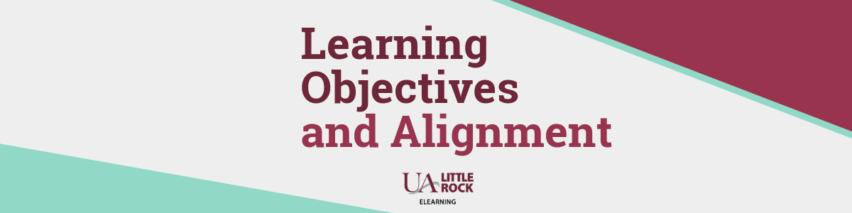 Learning Objectives and Alignment