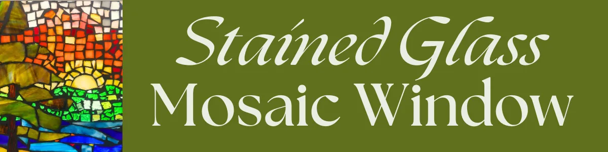 Stained Glass Mosaic Window