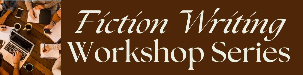 Fiction Writing Work-in-Progress series