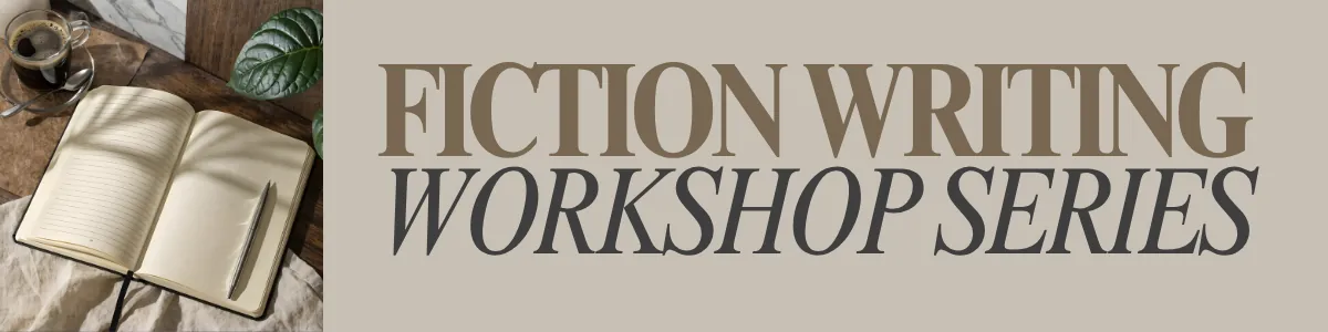 Fictional Writing Workshop Series