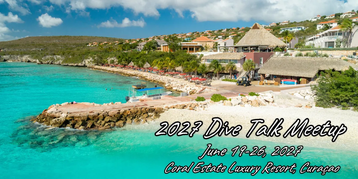 Dive Talk Meetup 2027 - Curaçao