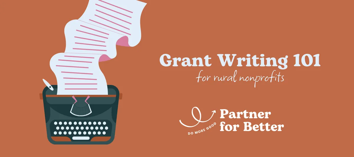 Grant Writing 101 for Rural Nonprofits