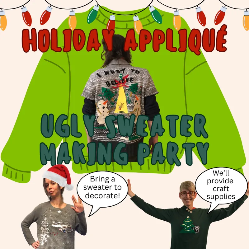Holiday Applique Ugly Sweater Making Party!