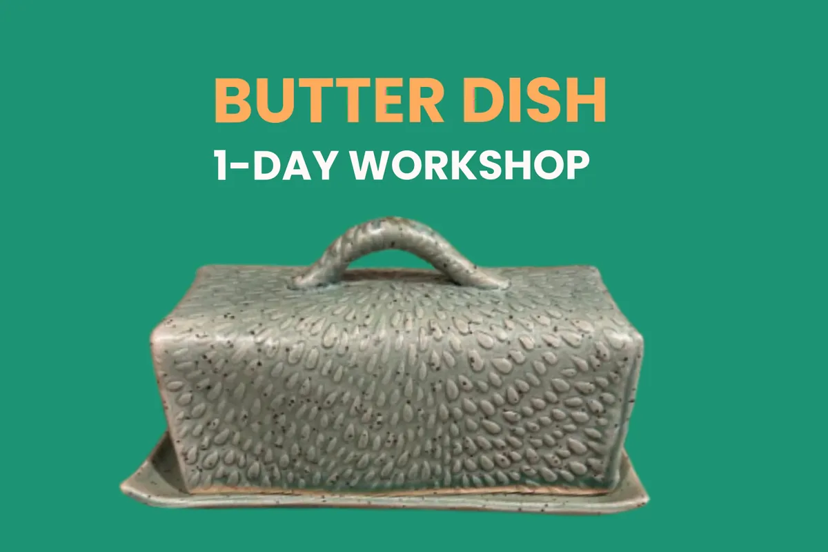 Butter Dish - 1 Day - Evening