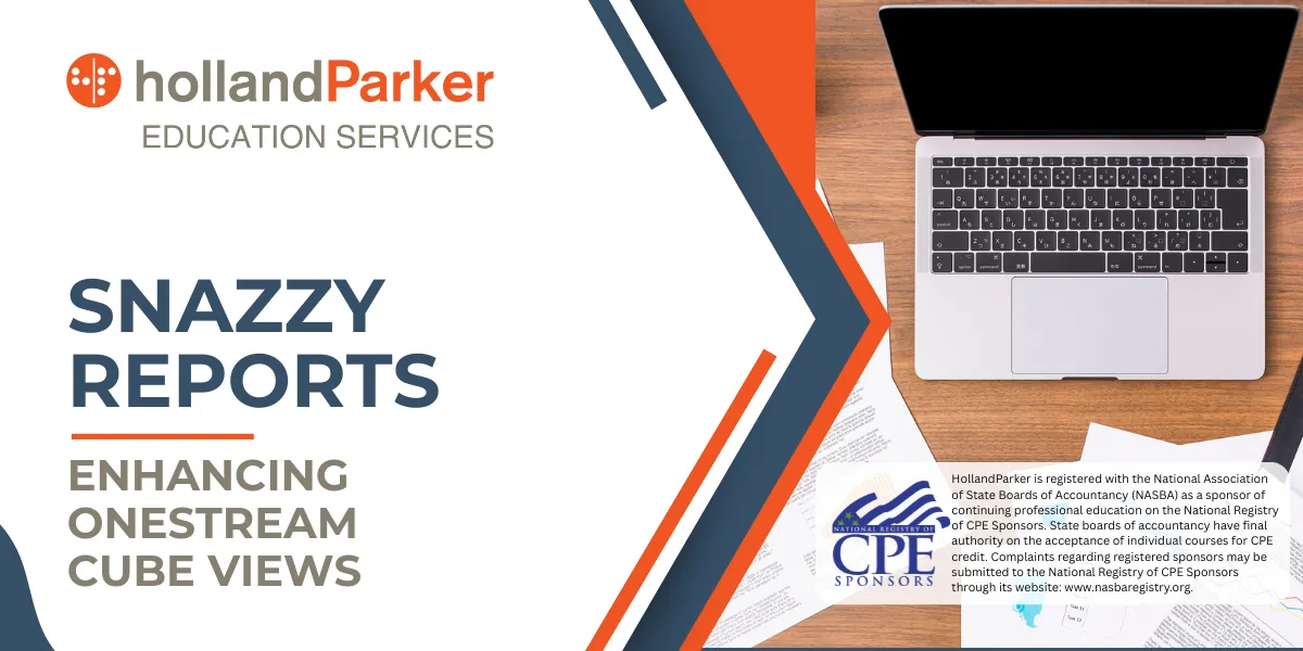 Snazzy Reports: Enhancing OneStream Cube Views