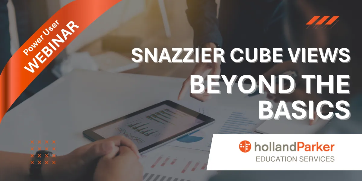WEBINAR: Snazzier Cube Views - Beyond the Basics