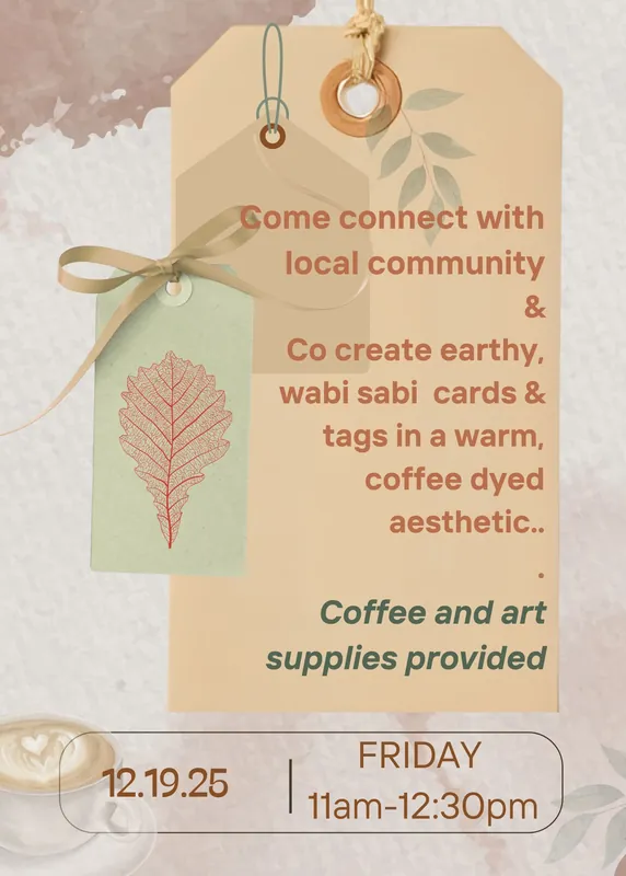 Coffee & Tea:  Sip & Create in Community