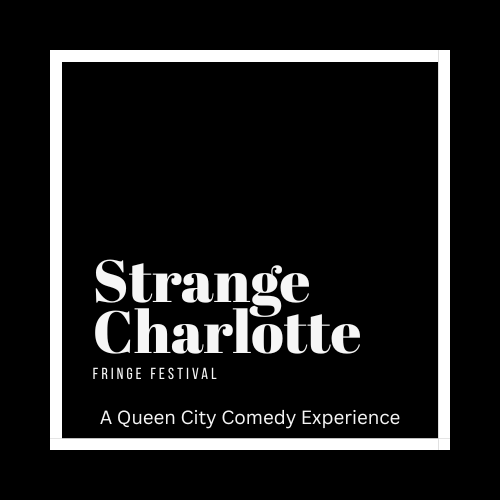 2025 Strange Charlotte mini-fringe show pitch and performer submissions