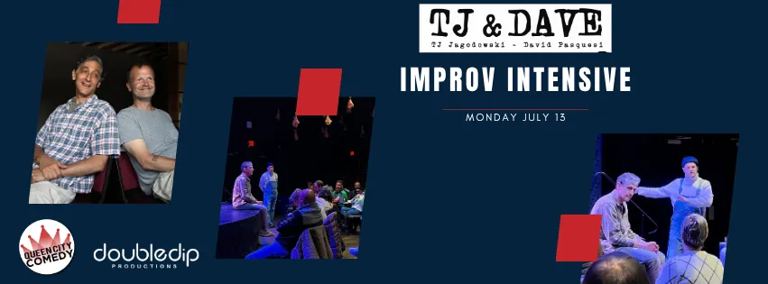 TJ & Dave Improv Intensive