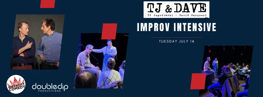 TJ & Dave Improv Intensive