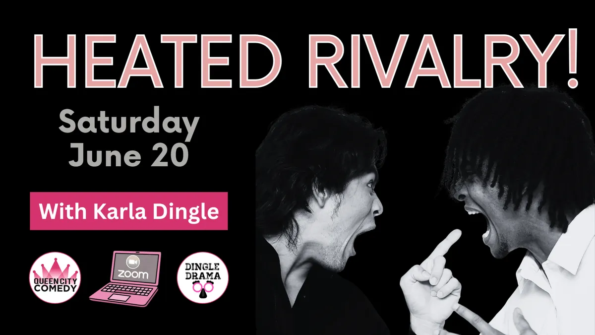 Heated Rivalry! Dingle Drama Online Drop-Ins at Queen City Comedy
