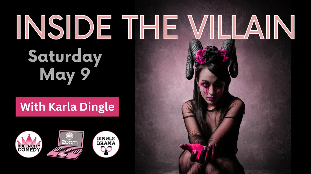 Inside the Villain! Dingle Drama Online Drop-Ins at Queen City Comedy