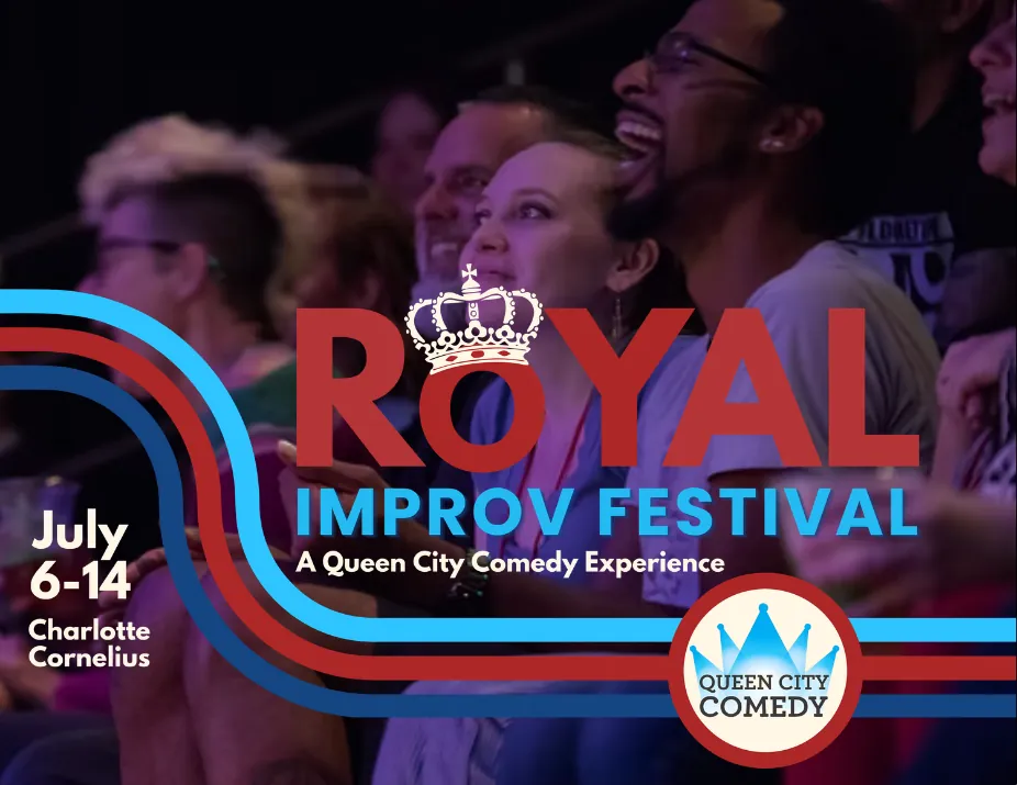 2026 Royal Improv Festival: A Queen City Comedy Experience Performer Submissions