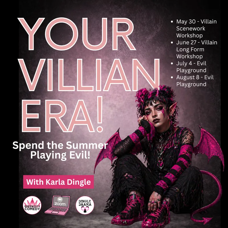 Your Villain Era! Dingle Drama Complete Series at Queen City Comedy