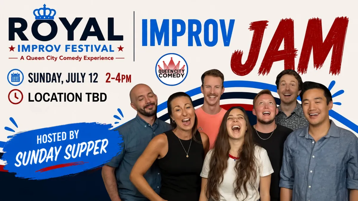 Royal Improv Jam with Sunday Supper! Royal Improv Festival Offering!
