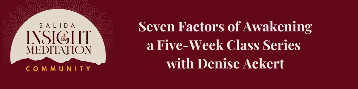 5-Week Course: Seven Factors of Awakening (In-person and Online)