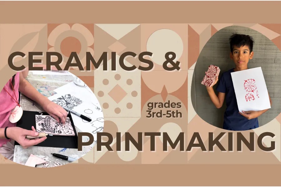 Ceramics & Printmaking for 3rd-5th Graders (Wednesdays)