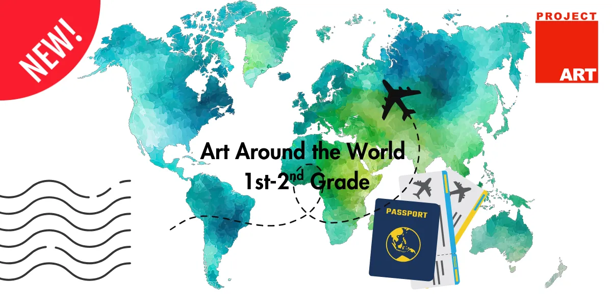 Art Around the World for 1st-2nd Graders (Mondays)