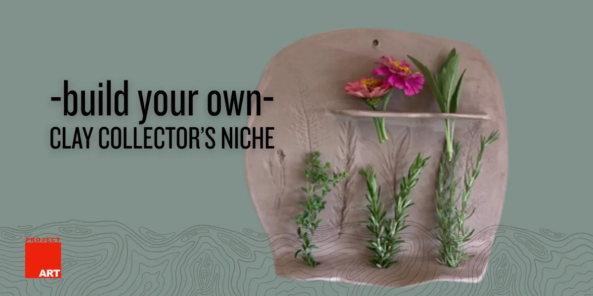Build Your Own Clay Collector's Niche