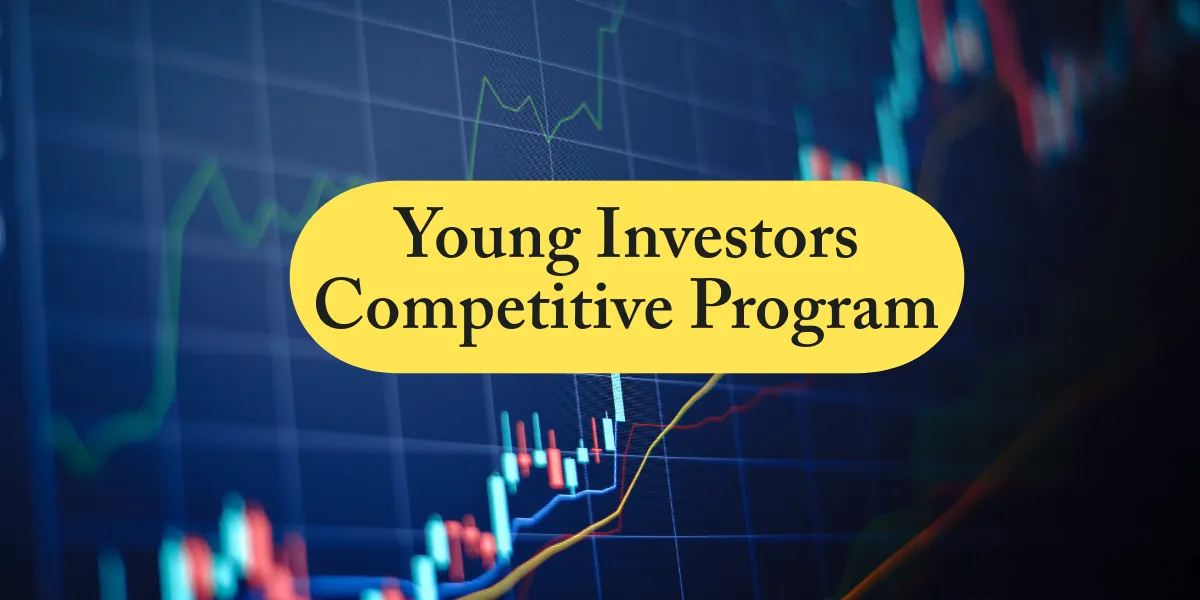 [CLOSED] [Online] Young Investors Competitive (9th-12th) Year Long Program