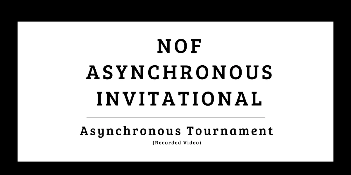 Asynchronous NOF Walnut Invitational [Recorded Video]