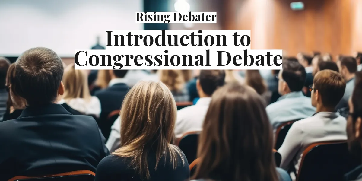 Rising Debater: Introduction to Congress (4th-5th)