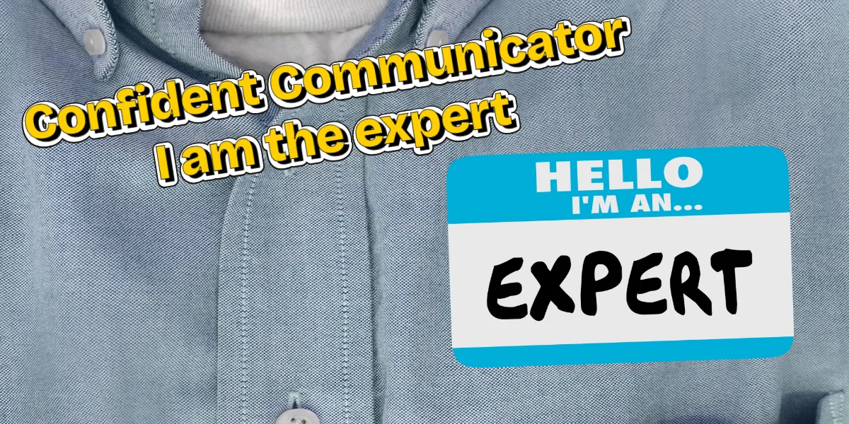 Confident Communicator: I Am The Expert (4th-5th)