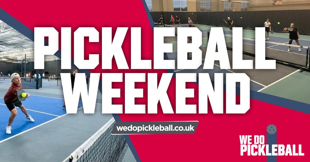 Pickleball Weekend Break - 25th & 26th April - All Standards