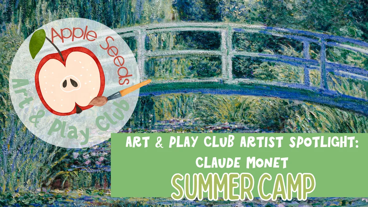 Art & Play Club Camp 2: Claude Monet