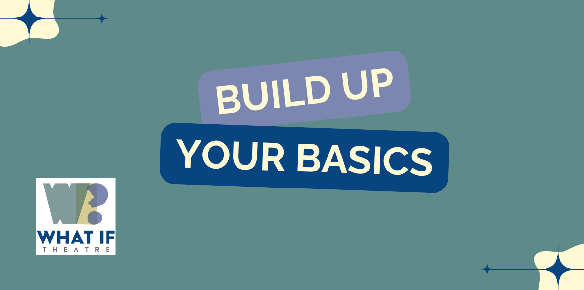 Build Up Your Basics! Intensive