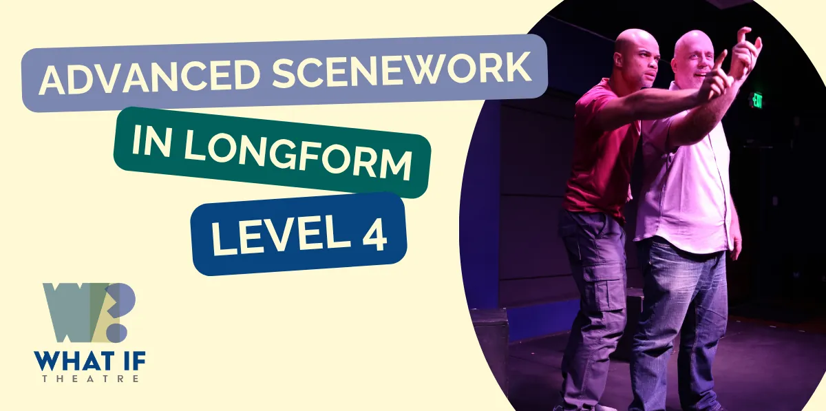 Level 4 Advanced Scenework in Longform