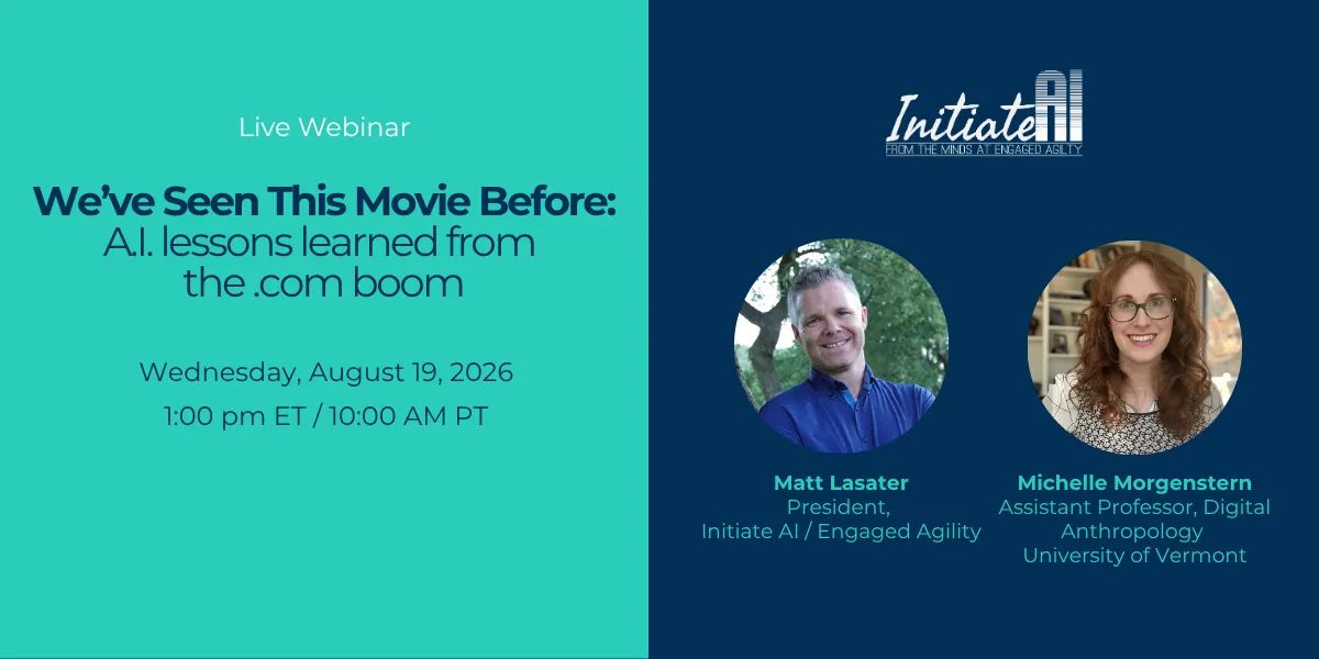 Webinar: We've Seen This Movie Before - A.I. Lessons Learned from the .com Boom