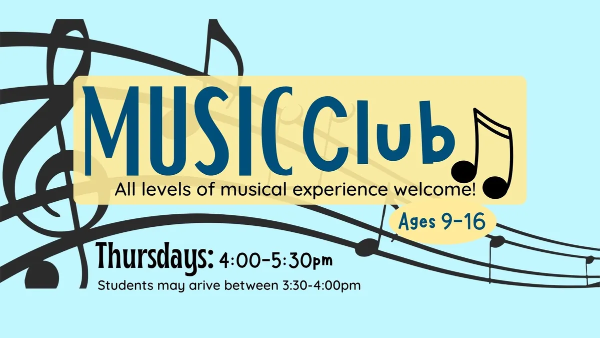 Music Club - Ages: 9-16