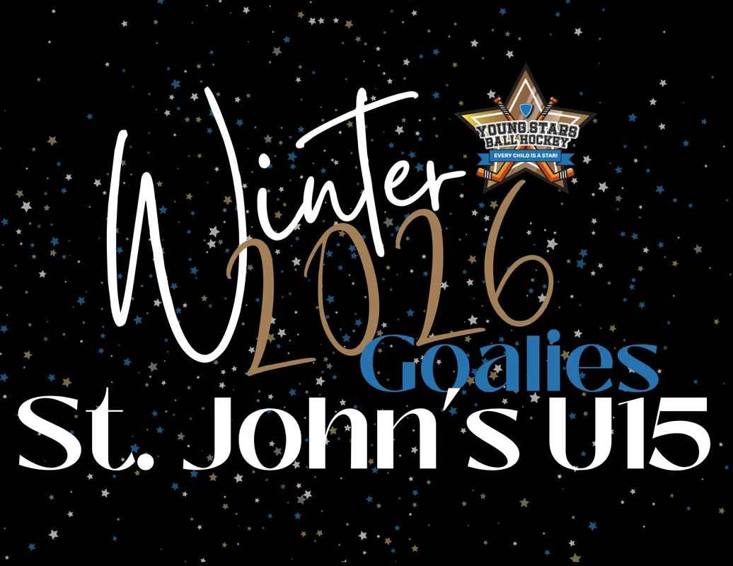 St. John's Program Winter 2026 - Goalies Under 15 (ages 11, 12, 13, 14, and 15)