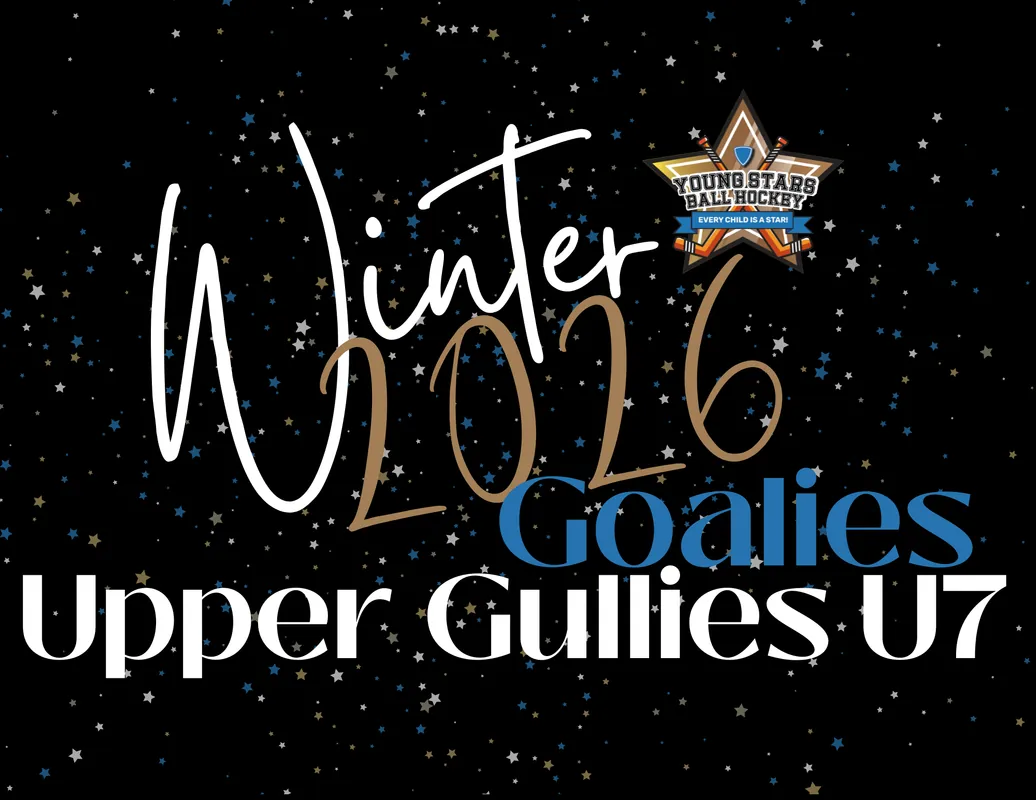 Upper Gullies Program Winter 2026 - Goalies Under 7 (ages 6 and 7)