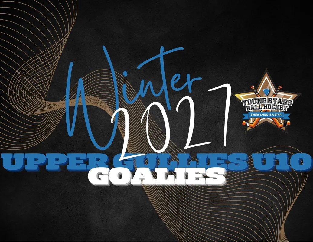 Upper Gullies Goalie Program Winter 2027 - Under 10 (ages 8, 9, and 10)
