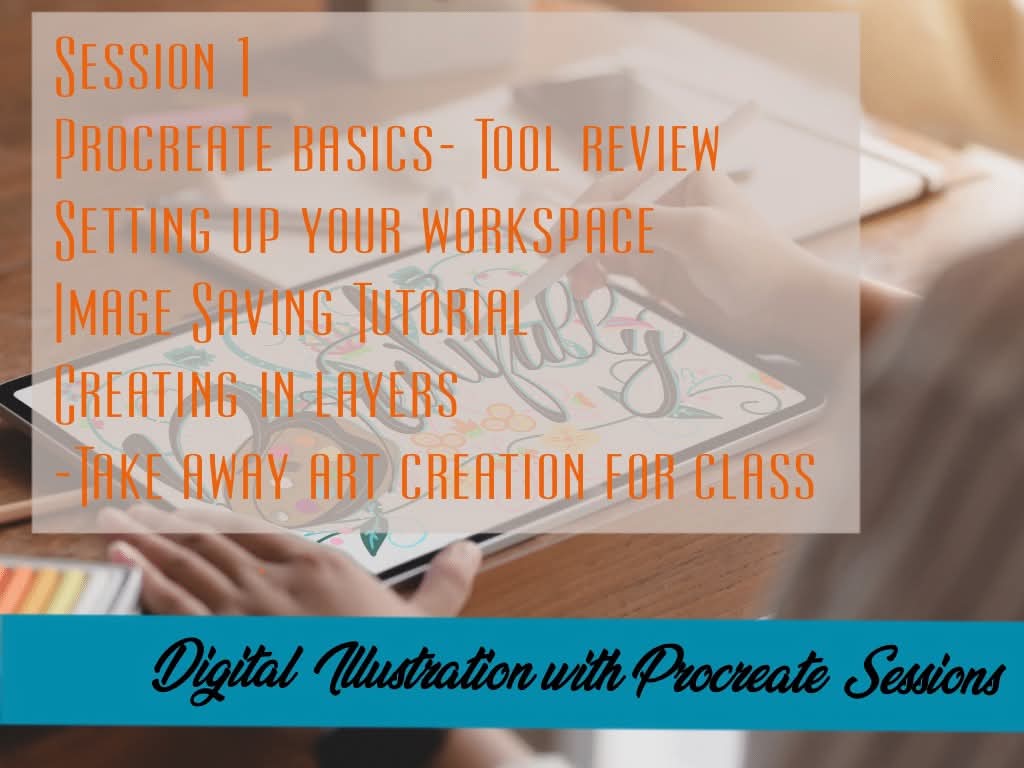 Digital Mastery- Procreate Lesson Series- Session 1