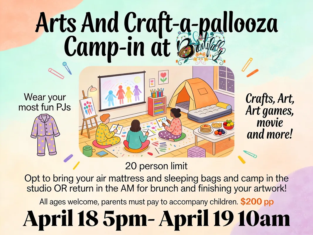 Arts & Craft-a-palooza slumber party for all ages!