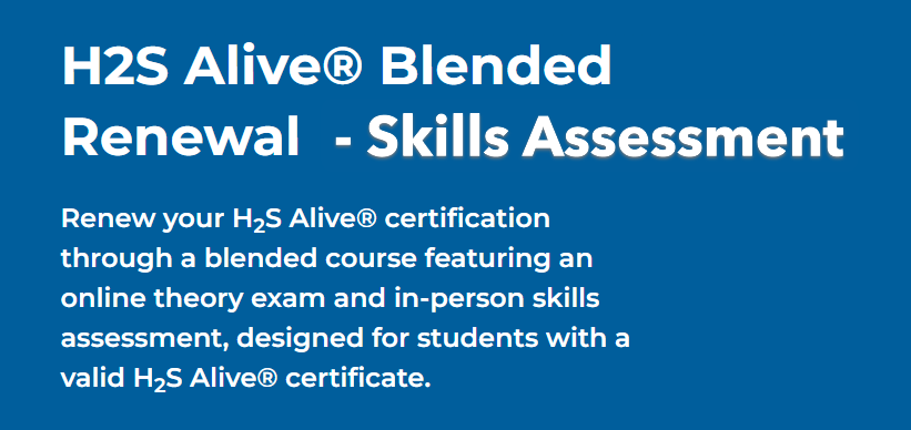 H2S Alive Blended Renewal - Skills Assessment
