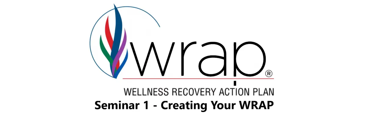 WRAP Seminar 1 Wellness Recovery Action Plan (16 CEU)