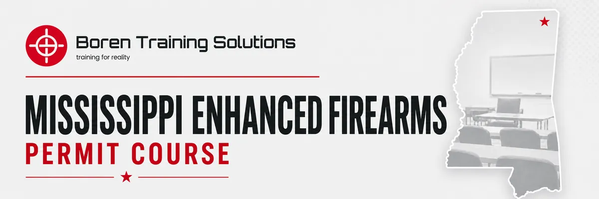 Mississippi Enhanced Firearms Permit Course