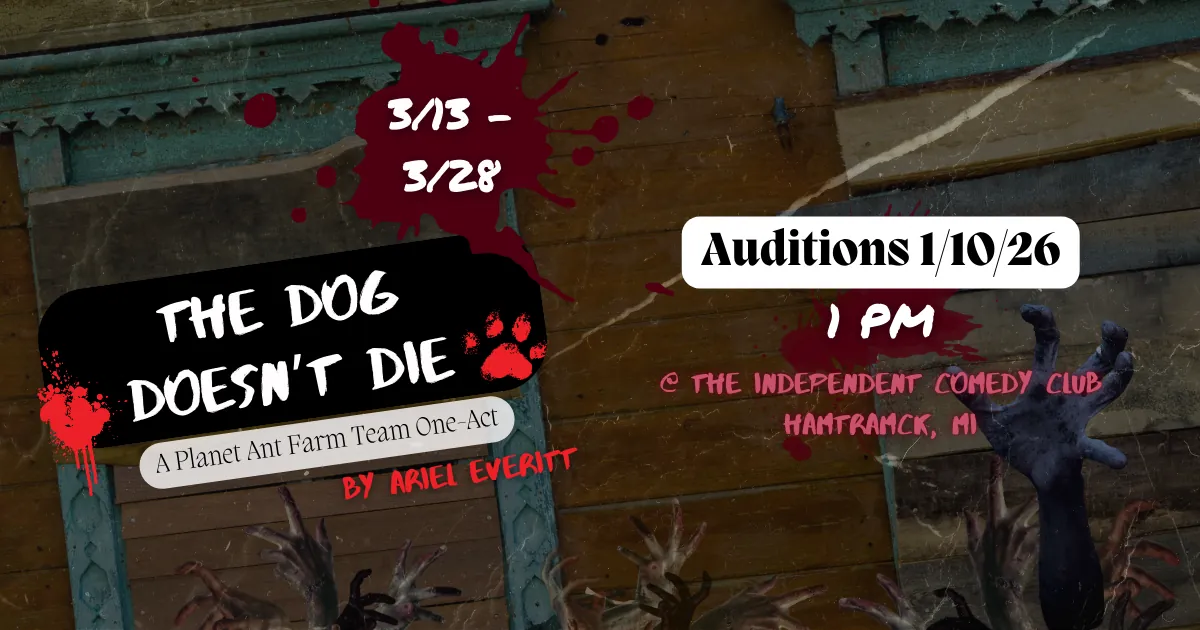 AUDITIONS | FARM TEAM | The Dog Doesn't Die! | One Act Team Show
