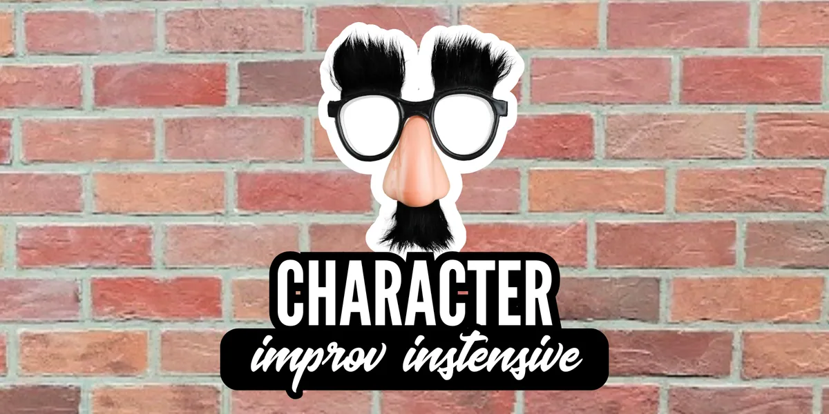 Character Intensive / Adults 18+