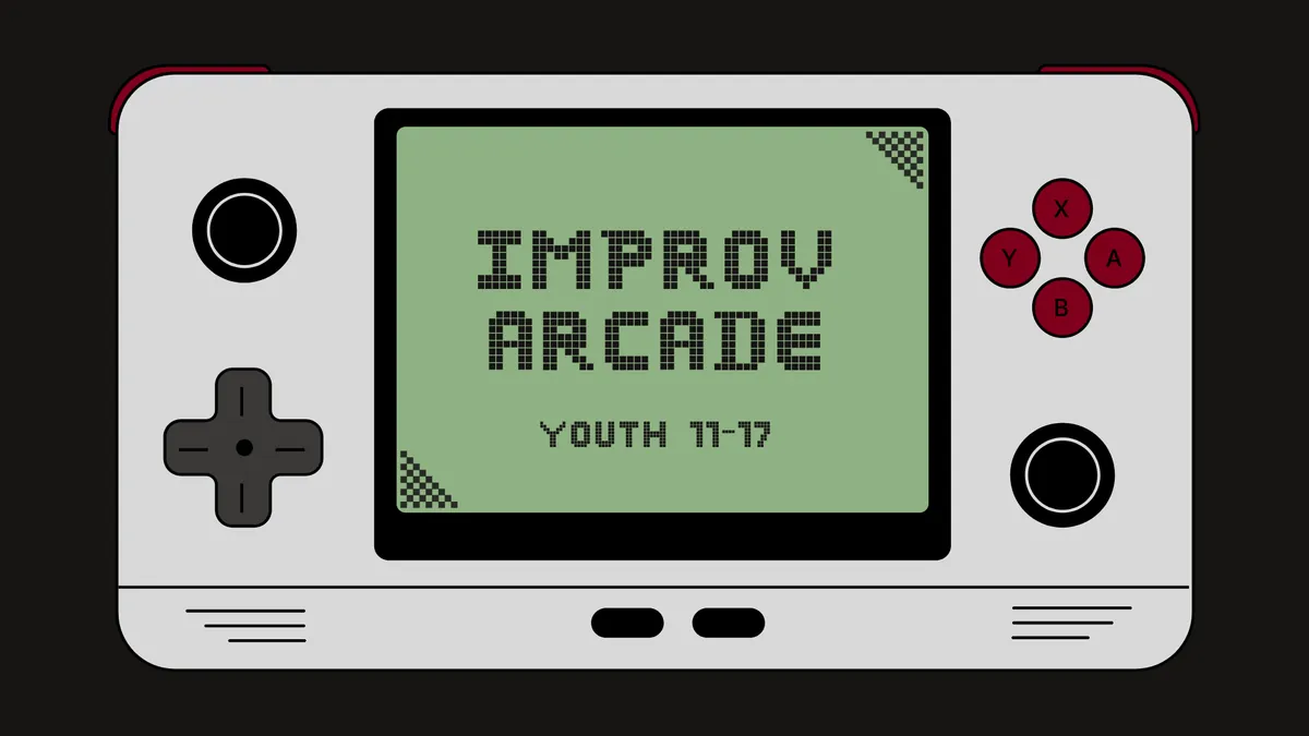 Improv Arcade / Youth Ages 11-17