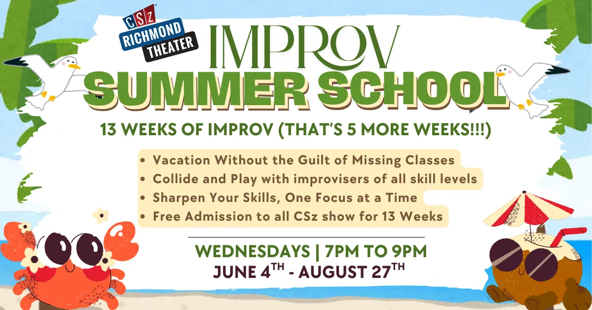 Improv Summer School (Prerequisite: Improv 101)