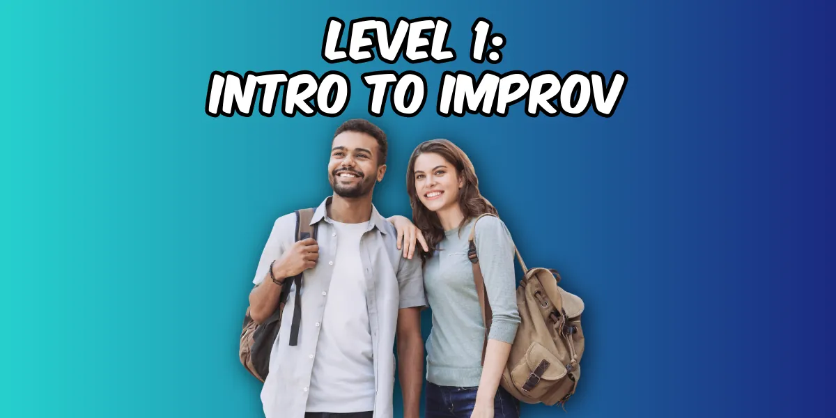 CSZ LEVEL 1: INTRODUCTION TO IMPROV (MON)