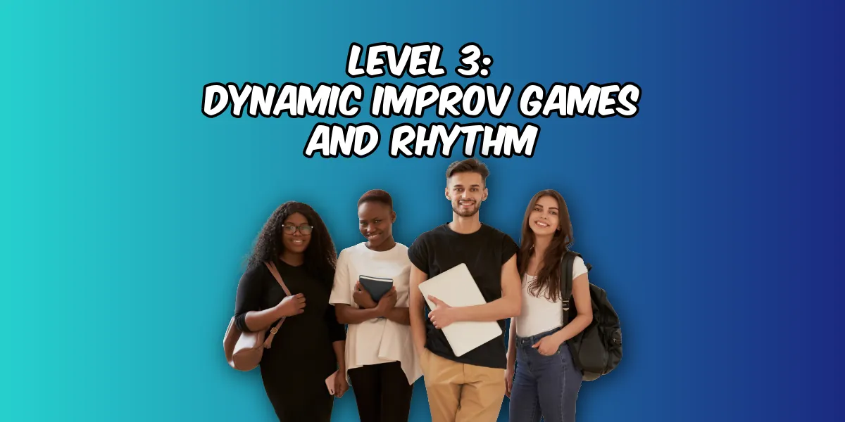 CSz LEVEL 3: DYNAMIC IMPROV AND RHYTHM